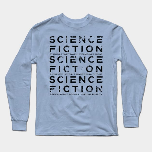 Science Fiction Typography Long Sleeve T-Shirt by ElusiveIntro